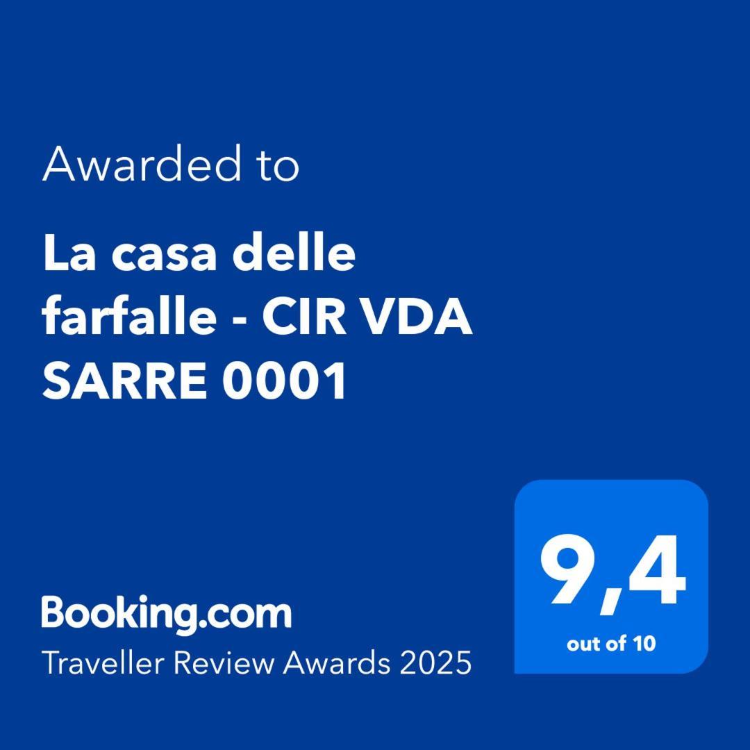 La Casa Delle Farfalle - Cir Vda Sarre 0001 Aosta Eksteriør bilde